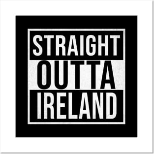 Straight Outta Ireland - Gift for Republic of Ireland With Roots From Irish Posters and Art